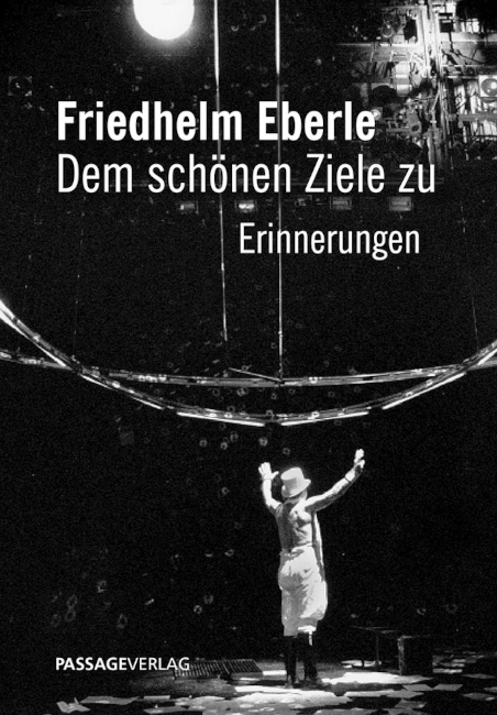 Das Buchcover zeigt einen Schauspieler mit Zylinder auf der Bühne von hinten, der seine Arme ehorben hat