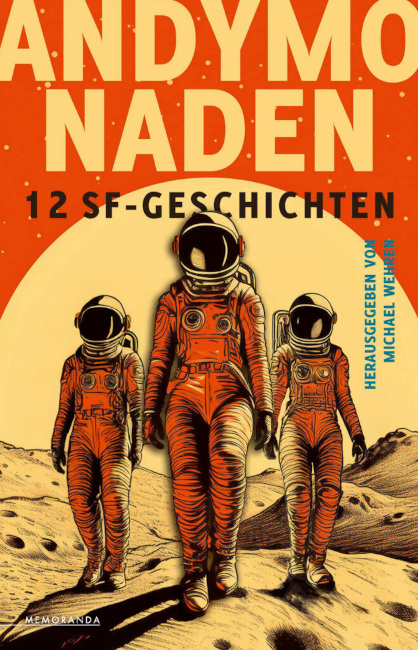 Das Buchcover zeigt eine historisch anmutende Zeichnung dreier Kosmonauten in einer außerirdischen Fantasielandschaft.